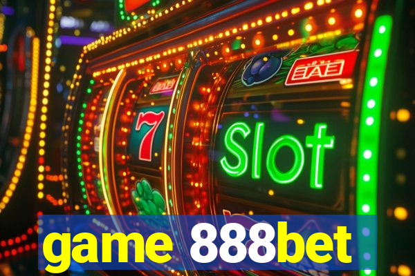 game 888bet